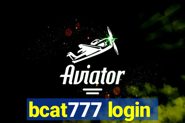 bcat777 login